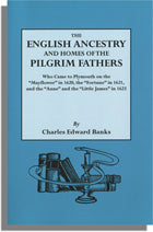 The English Ancestry and Homes of the Pilgrim Fathers