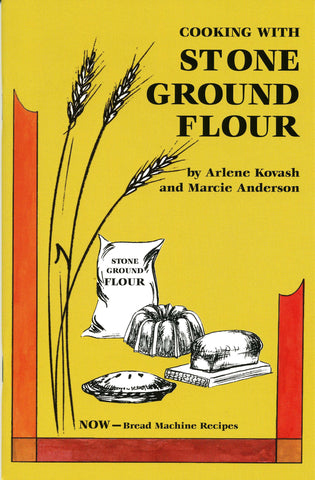 Cooking With Stone Ground Flour