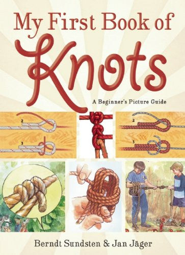 My First Book of Knots: A Beginner's Picture Guide – Plimoth Patuxet Museum  Shop
