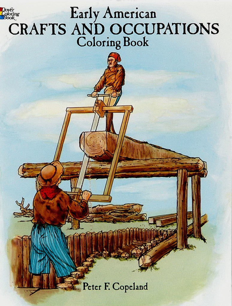 Early American Crafts and Occupations Coloring Book