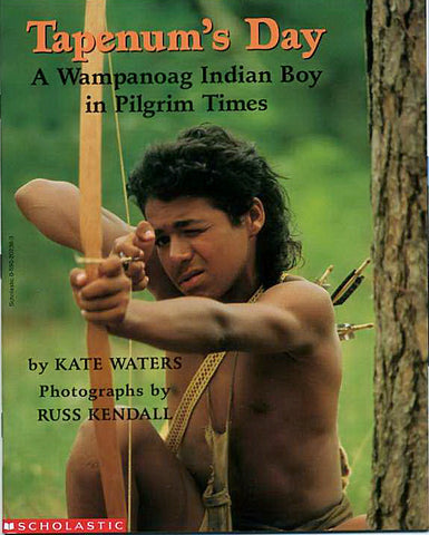 Tapenum's Day: A Wampanoag Indian Boy In Pilgrim Times
