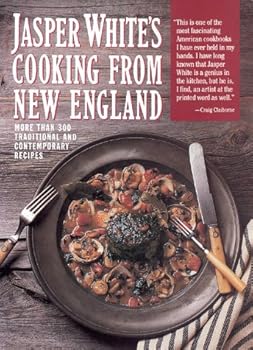 Cooking From New England by Jasper White