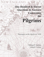 One Hundred & Eleven Questions & Answers Concerning the Pilgrims
