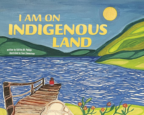 I am on Indigenous Land
