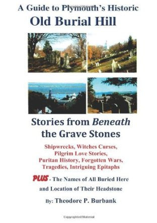 A Guide to Plymouth's Historic Old Burial Hill - Stories from Behind the Gravestones