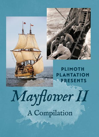 Plimoth Plantation Presents Mayflower II: A Compilation DVD