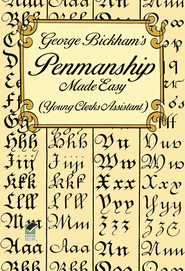 George Bickham's Penmanship Made Easy