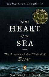 In the Heart of the Sea: The Tragedy of the Whaleship Essex