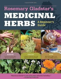 Rosemary Gladstar's Medicinal Herbs: A Beginner's Guide