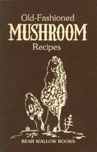 Old-Fashioned Mushroom Recipes
