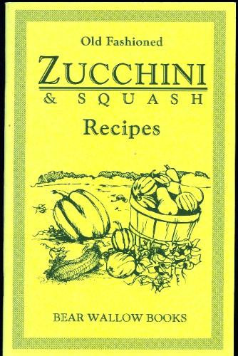 Old-Fashioned Zucchini & Squash Recipes