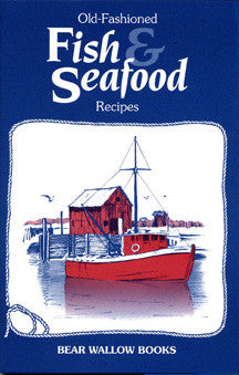 Old Fashioned Fish & Seafood Recipes