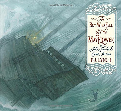 The Boy Who Fell Off the Mayflower