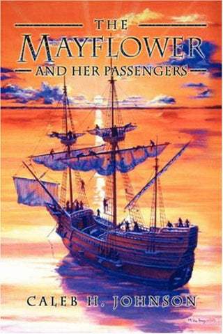 The Mayflower and Her Passengers